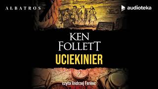 quotUciekinierquot Ken Follett  audiobook [upl. by Lay]