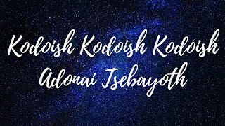 Mantra Kodoish Kodoish Kodoish Adonai Tsebayoth  Som 432hz [upl. by Giacinta379]