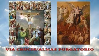 VIA CRUCIS POR LAS ALMAS DEL PURGATORIO PODEROSO EN DIVINA VOLUNTAD [upl. by Ahseram]