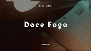 Doce fogo  Bruno Alves  Devocional 03  Vitohria Sounds [upl. by Kikelia]