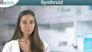 Synthroid Treats Underactive Thyroids Goiters and Thyroid Cancer  Overview [upl. by Scheider]