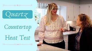 Quartz Countertop Heat Test [upl. by Vassily745]