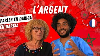 60  APPRENDRE LE DARIJA  DIALECTE MAROCAIN  LARGENT [upl. by Cheung24]