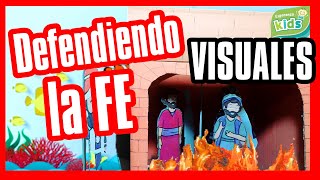 Sadrac Mesac y Abegnego VISUALES Defendiendo la Fe  HORNO DE FUEDO [upl. by Smitt]