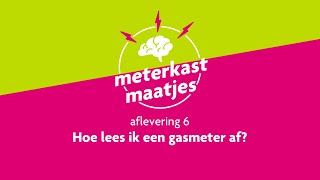 Hoe lees ik een gasmeter af  Meterkast Maatjes  Afl 6 [upl. by Ieppet]