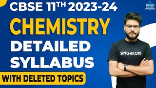 Class 11th 202324 🔥Chemistry Detailed Syllabus🔥 ✔ OFFICIAL ✔ 😯 Deleted Topics😯  CBSE 202324 [upl. by Goldman38]