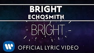 Echosmith  Bright OFFICIAL LYRIC VIDEO [upl. by Isabella]