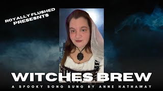 Witches Brew  Song Royally Flushed [upl. by Anerbes248]