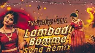 Lambadi Bomma Latest New Folk Song Remix Dj Nani Smiley [upl. by Eiderf]