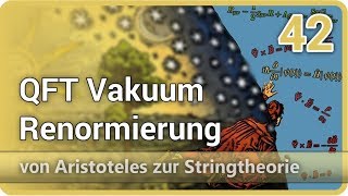 QFT Vakuumerwartungswert Renormierung Negativer Druck • Arist►Stringtheorie42  Josef M Gaßner [upl. by Vidovic22]