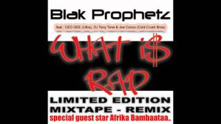 Blak Prophetz  What Is Rap Remix [upl. by Inus399]