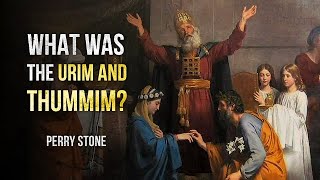 What Was the Urim and Thummim  Perry Stone [upl. by Purpura]