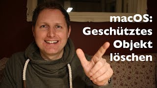 macOS Geschütztes Objekt löschen  App deinstallieren [upl. by Nahtannoj]