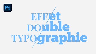 Tuto Photoshop  Effet Double Typographie [upl. by Ellynn]