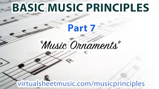 What are Music Ornaments  Basic Music Principles  Part 7 [upl. by Ellives180]