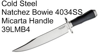 Cold Steel Natchez Bowie 4034SS Micarta Handle  39LMB4 [upl. by Cardwell]