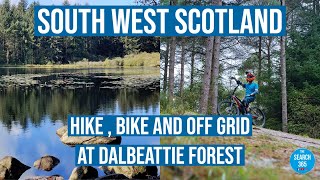 Hike Bike and an Off Grid stopover at Dalbeattie Forest  Dumfries and Galloway  SW Scotland [upl. by Brita746]