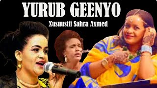 Yurub Geenyo  Wayrax  Xusuustii Sahra Axmed AHU [upl. by Ennyl773]