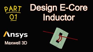 Design of EShaped Ferrite Cores  Inductor Design in Ansys Electronics  ECore Transformer [upl. by Jabon168]