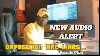 Opposition Are Liars  Bosmic Otim new song loading [upl. by Nosniv79]