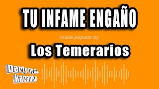 Los Temerarios  Tu Infame Engaño Versión Karaoke [upl. by Dlanigger]