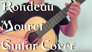 Rondeau Mouret Guitar Cover [upl. by Enyrehtak855]