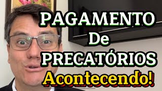 PAGAMENTO DE PRECATÓRIOS OCORRENDO [upl. by Dylan]