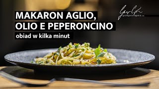 AGLIO OLIO E PEPERONCINO  PRZEPIS NA OBIAD W KILKA MINUT Z KILKU SKŁADNIKÓW  4K [upl. by Prakash667]