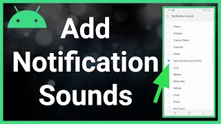 How To Add Custom Notification Sounds On Android [upl. by Jerroll52]