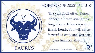 Horoscope Taurus 2022 — Yearly prediction Taurus in Love Relationship Astrology 2022 [upl. by Stryker]