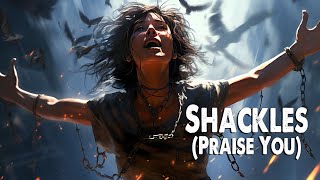 Shackles Praise You  Coby James amp Evvie McKinney Worship Lyric Video [upl. by Nimrac]