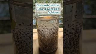 Chia Seeds drink  For glowing skin 🫶🏻shortsweightloss youtubeshorts [upl. by Lyndes]