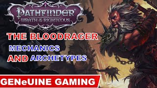 PATHFINDER WRATH OF THE RIGHTEOUS  Bloodrager Class [upl. by Enyalahs]