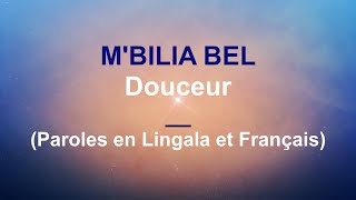 Mbilia Bel  Douceur  Paroles en Lingala et Français Lyrics [upl. by Irama]