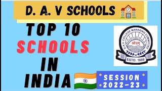 Top 10 D A V SCHOOLS in IndiaBest D A V Schools 202223 [upl. by Fran]