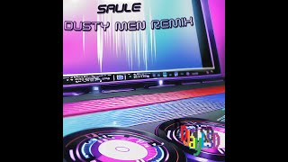 DjayLSD ft SAULE  Dusty Men Remix [upl. by Holzman945]