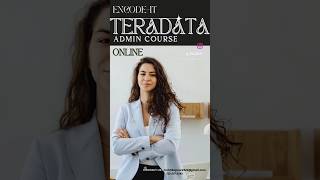 LEARN Teradata Admin Course Online From ENCODEIT ✨ teradata teradataadmin onlinecourses [upl. by Otilrac339]