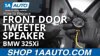 How to Replace Front Door Tweeter Speaker 9706 BMW 325Xi [upl. by Pruter]