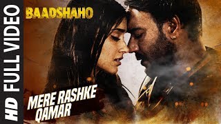 quotMere Rashke Qamarquot  Baadshaho  Ajay Devgn Ileana Nusrat amp Rahat Fateh Ali Khan Tanisk Manoj [upl. by Rola911]