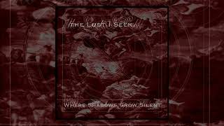 The Lust I Seek  Where Shadows Grow Silent Full Demo 2003 [upl. by Anead]