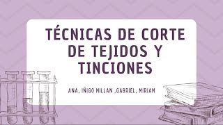 Técnicas de corte de tejidos y tinciones [upl. by Lad]