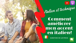 Comment améliorer mon accent en italien [upl. by Baldridge]