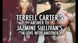 Promotional Audio Terrell Carters Answer to Jazmine Sullivans quotIn Love With Anotherquot [upl. by Angelico]