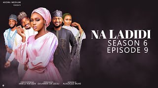 NA LADIDI SEASON 6  EPISODE 9 NA LADIDI  ZANGO NA 6  EPISODE 9 [upl. by Anon]