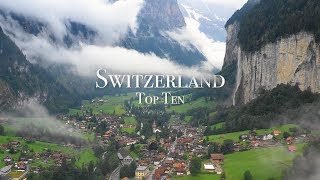 Top 10 Places To Visit In Switzerland [upl. by Ellga526]