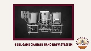 Craftmaster Stainless 1 BBL Game Changer Nano Brewhouse System Product Video [upl. by Aillimac]