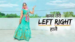 Kamar teri Left Right Hale Dance Ajay Hooda  left right hale Dance Left Right Devangini Rathore [upl. by Marcie930]