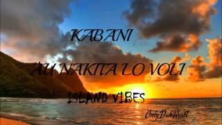 Kabani  Au Nakita Lo Voli Fijian Music 2014 [upl. by Yerfoeg]