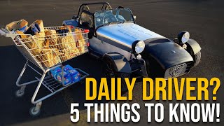 Can You Daily Drive a Caterham 7 5 things you should know [upl. by Kirit]