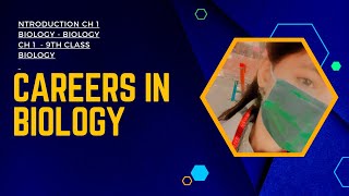 9th Class Biology Chapter 1  Careers In Biology  Class 9 Biology Chapter 1 [upl. by Niram]